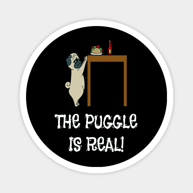 The Puggle Is Real - Funny Dog Pun Taco Magnet by nevilleanthonysse